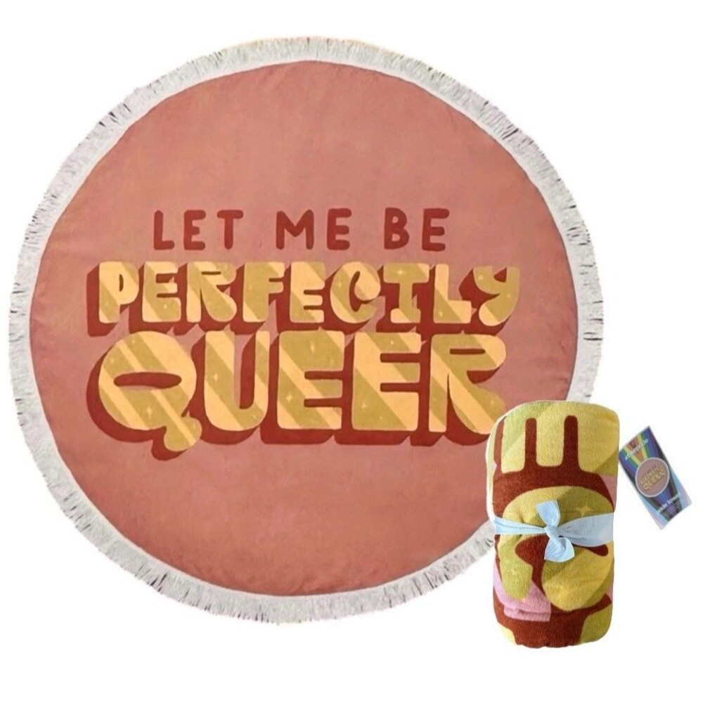 Pride Round Beach Towel 'Let Me Be Perfectly Queer" 100% Cotton 60" DIA LGBTQ